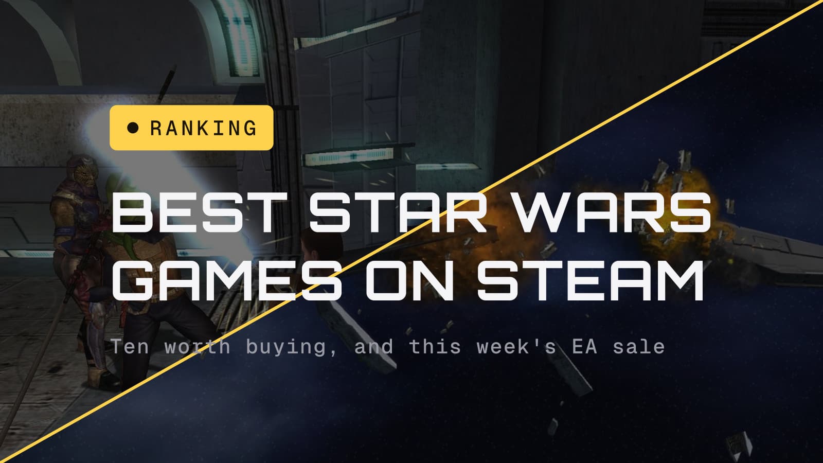Best Star Wars games on Steam, over a diagonal split of Knights of the Old Republic and Empire at War