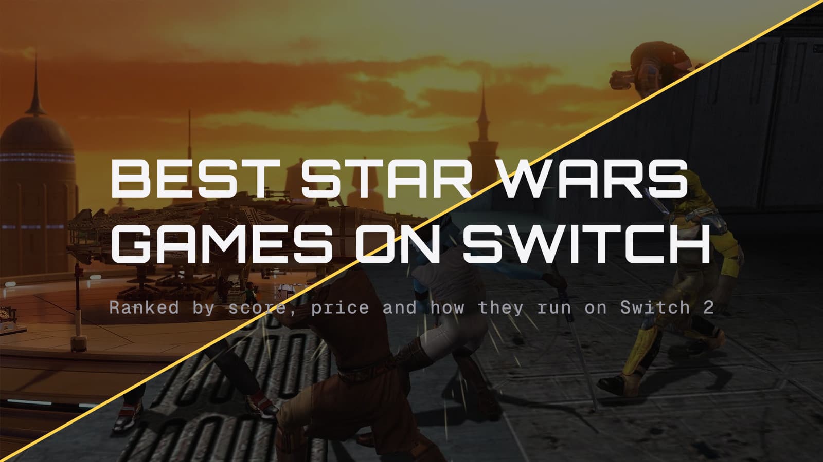 Best Star Wars games on Switch, ranked by score, price and how they run on Switch 2, over a diagonal split of LEGO Skywalker Saga and Knights of the Old Republic