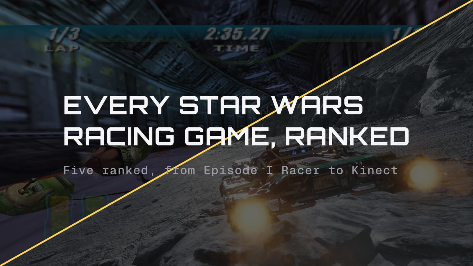Every Star Wars racing game, ranked, over a diagonal split of Episode I Racer and Galactic Racer