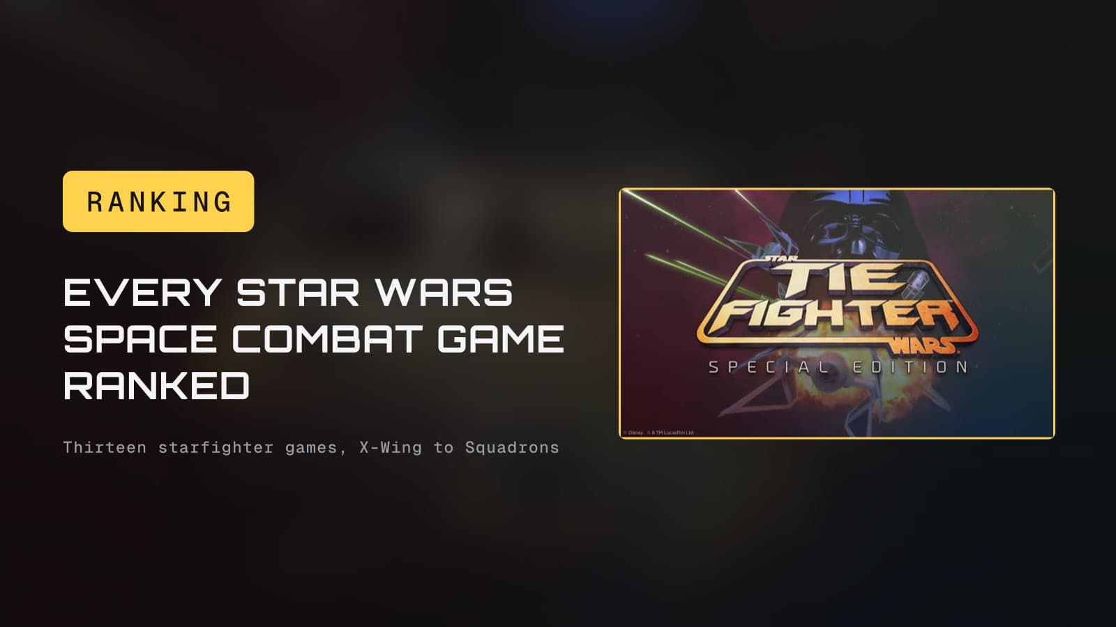 Every Star Wars space combat game ranked, beside TIE Fighter cover art