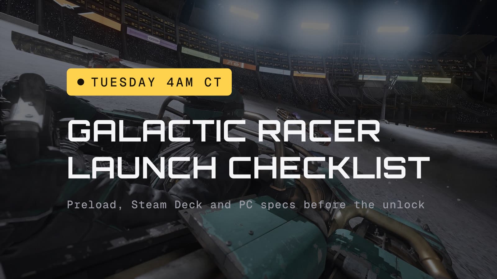 Galactic Racer launch checklist, Tuesday 4am Central, over a racer in the cockpit in front of a floodlit stadium