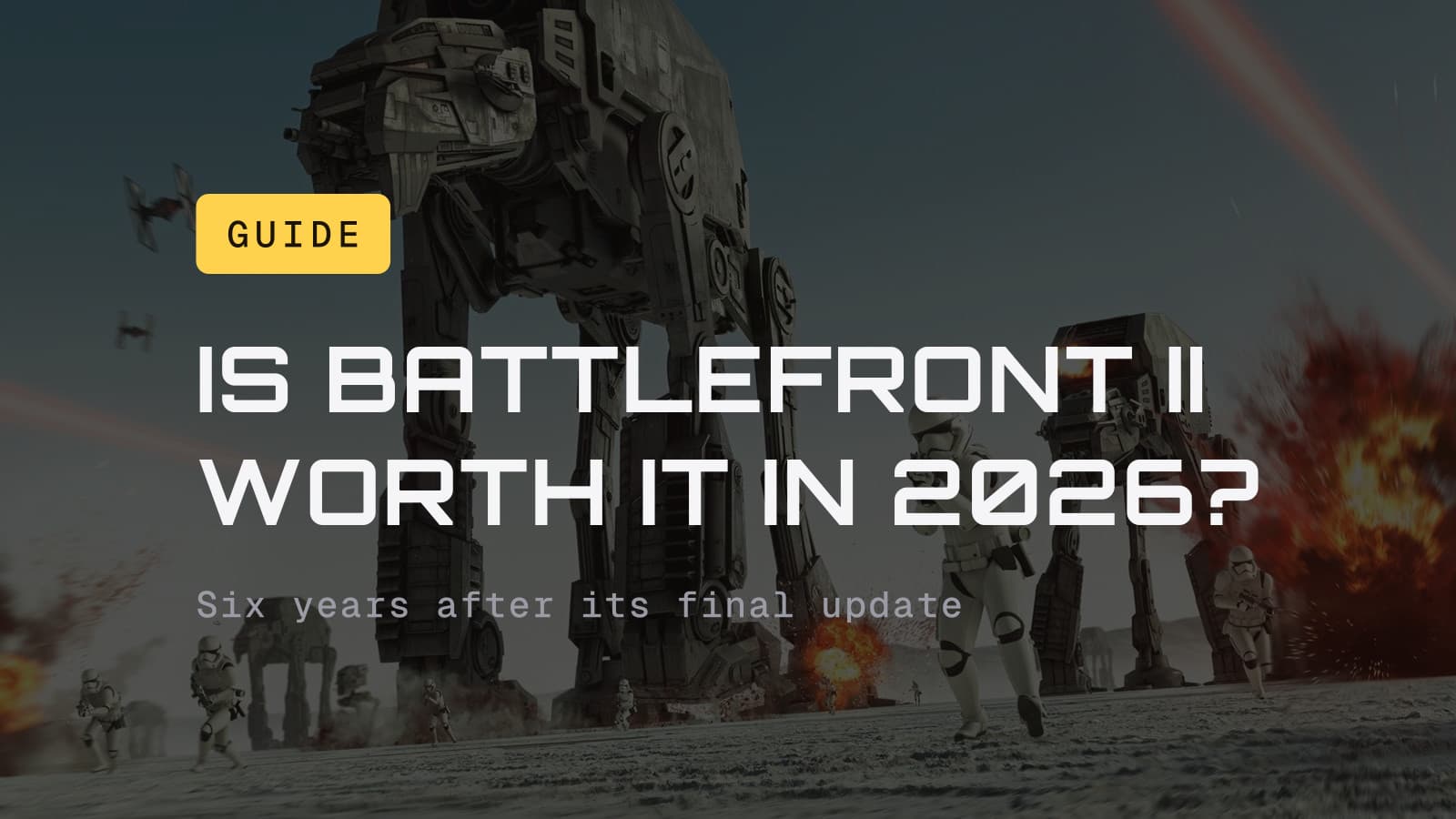 Is Battlefront II worth it in 2026? over AT-M6 walkers and First Order stormtroopers on Crait