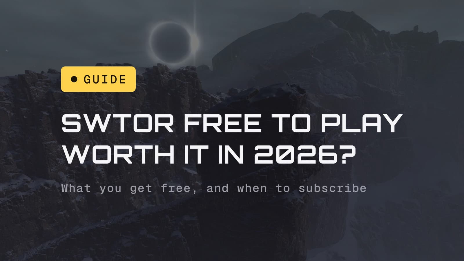 Is SWTOR free to play worth it in 2026, over an SWTOR screenshot of an eclipsed sun above a snowy cliff stairway