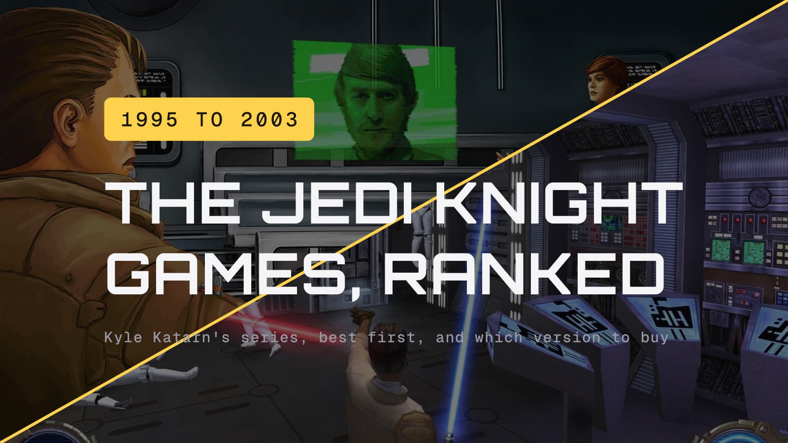 The Jedi Knight games ranked, over a diagonal split of Kyle Katarn in Dark Forces Remaster and Jedi Outcast
