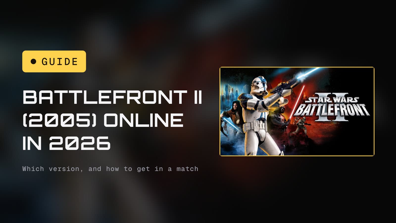 Battlefront II (2005) online in 2026, beside Star Wars Battlefront II store art