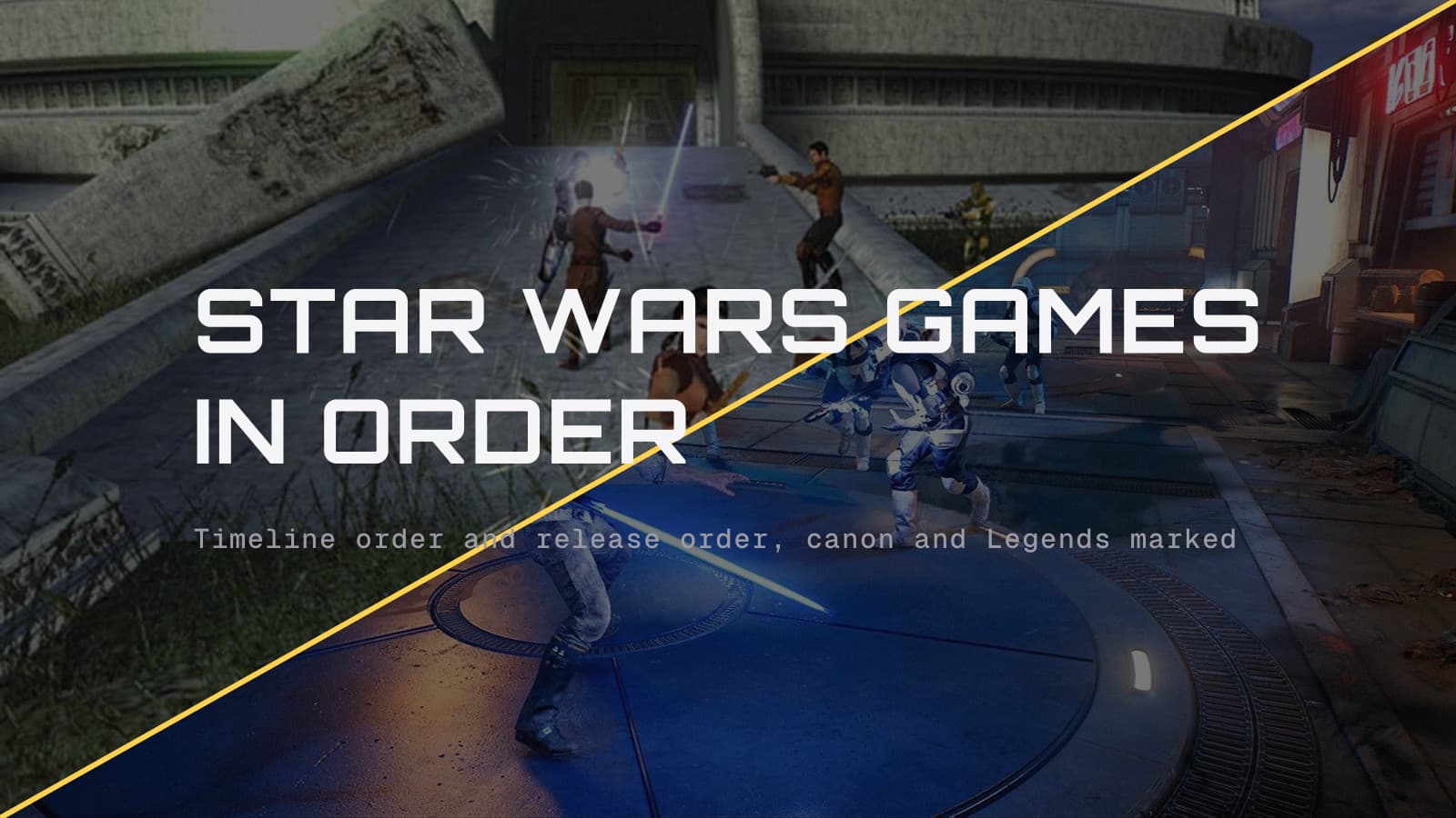 Star Wars games in order, over a diagonal split of Knights of the Old Republic and Jedi: Survivor