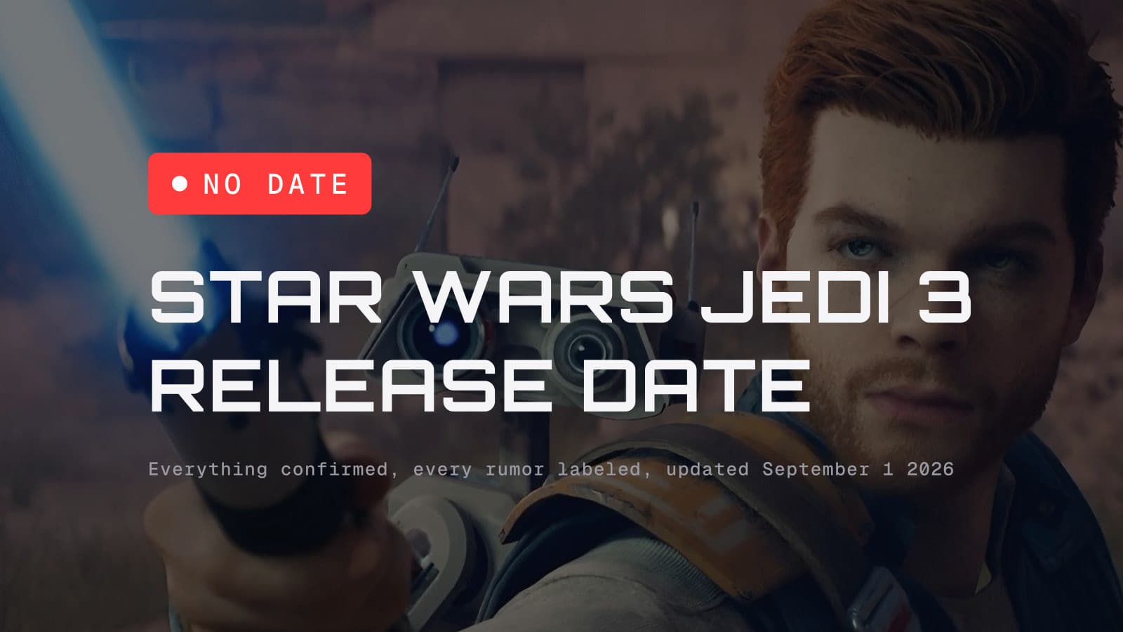 Star Wars Jedi 3 release date, with a red NO DATE status chip