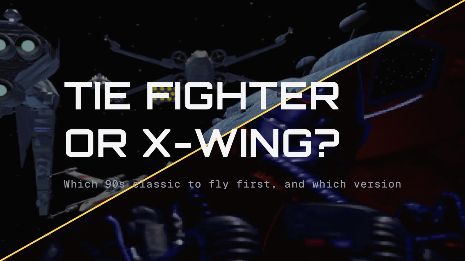 TIE Fighter or X-Wing, over a diagonal split of X-Wing's Rebel fleet and a TIE Fighter pilot in the cockpit