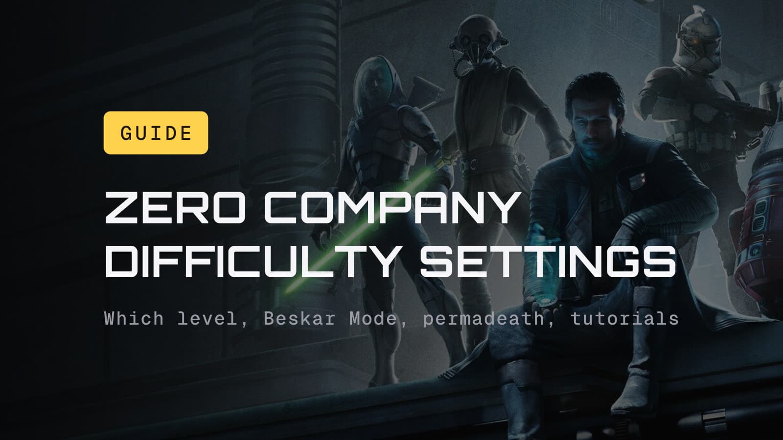 Guide chip and the headline Zero Company difficulty settings, over art of Hawks and his squad gathered on a rooftop ledge